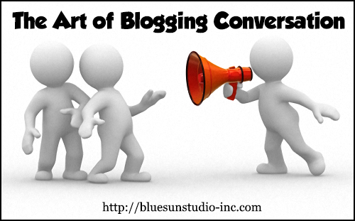 The Art of Blogging Conversation