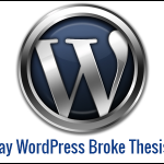 The Day WordPress Broke Thesis 1.8.5